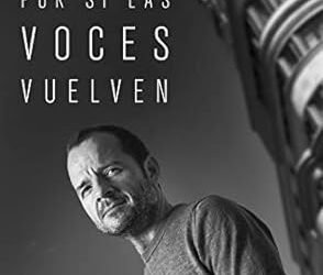 Por si las voces vuelven